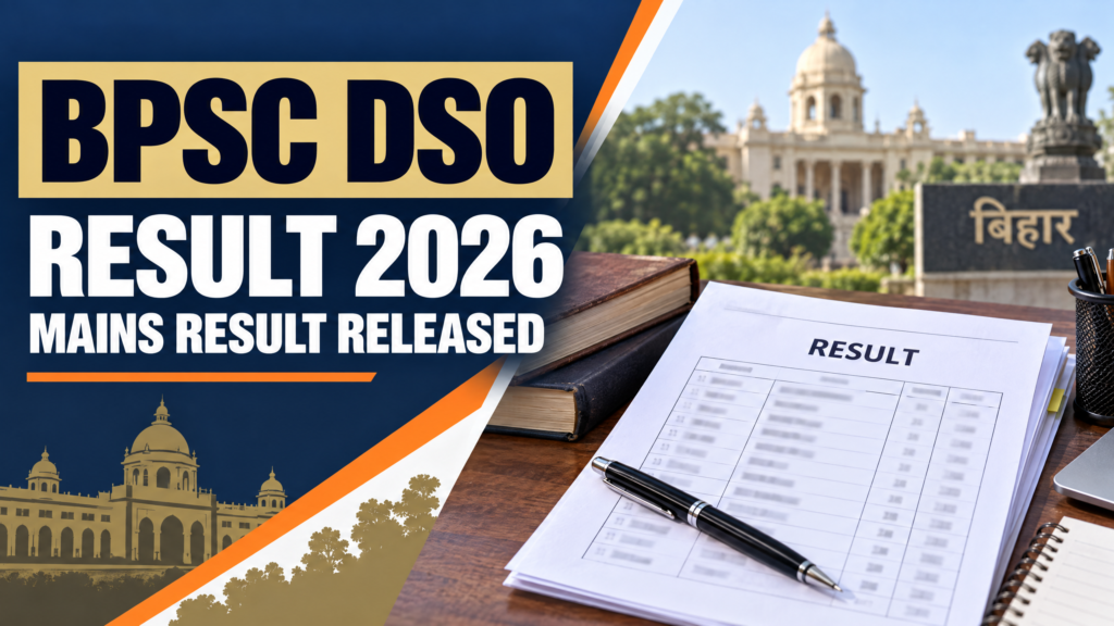 BPSC DSO Mains Result 2026 released notice and result document